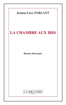 LA CHAMBRE AUX IRIS