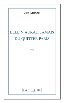 Elle n'aurait jamais dû quitter Paris