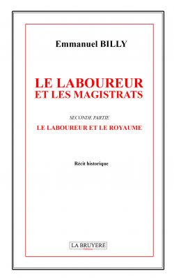 LE LABOUREUR ET LES MAGISTRATS – SECONDE PARTIE - LE LABOUREUR ET LE ROYAUME 