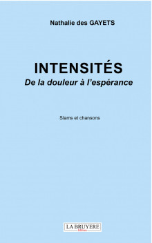INTENSITÉS –  De la douleur à l’espérance