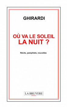 OÙ VA LE SOLEIL  LA NUIT ?