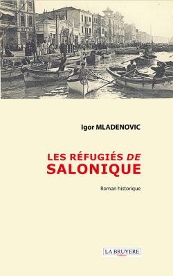 LES RÉFUGIÉS DE SALONIQUE