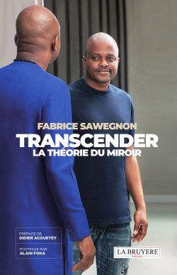 TRANSCENDER  LA THÉORIE DU MIROIR