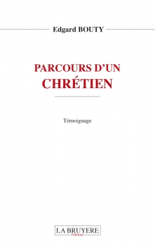 PARCOURS D’UN CHRÉTIEN