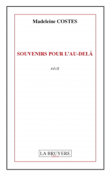 SOUVENIRS POUR L’AU-DELÀ