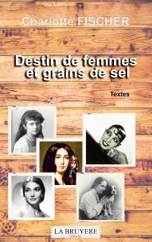 DESTIN DE FEMMES ET GRAINS DE SEL