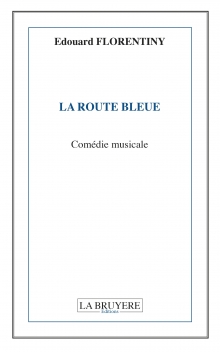 LA ROUTE BLEUE