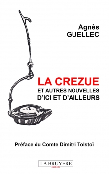 LA CREZUE ET AUTRES NOUVELLES D’ICI ET D’AILLEURS