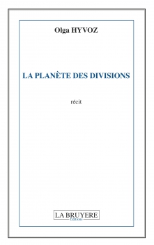 LA PLANÈTE DES DIVISIONS