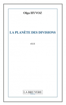 LA PLANÈTE DES DIVISIONS