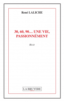 30,60,90… UNE VIE, PASSIONNÉMENT