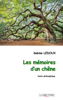 LES MÉMOIRES D’UN CHÊNE