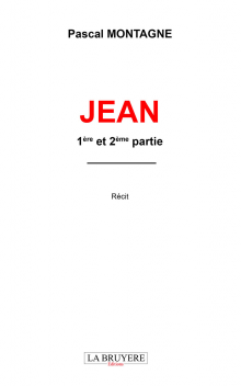 JEAN - 1ÈRE ET 2ÈME PARTIE