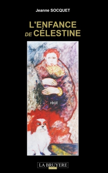 L’ENFANCE DE CÉLESTINE