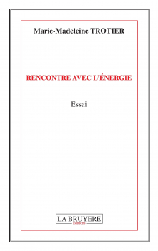 RENCONTRE AVEC L’ÉNERGIE