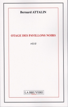 OTAGE DES PAVILLONS NOIRS