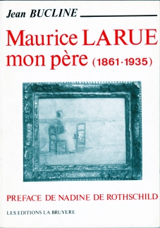MAURICE LARUE, MON PÈRE (1861 - 1935)