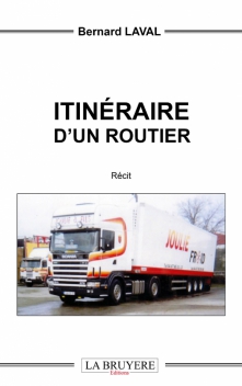 ITINÉRAIRE D’UN ROUTIER